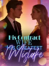 His Contract Wife, His Greatest Mistake