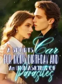 A Sports Car for Mom’s Birthday and an Unmasking of Parasites