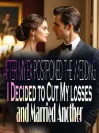 After My Ex Postponed The wedding, I Decided to Cut My losses and Married Another