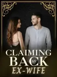Claiming Back My Ex-Wife