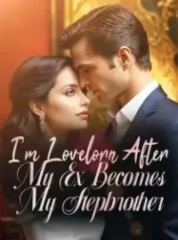 I'm Lovelorn After My Ex Becomes My Stepbrother