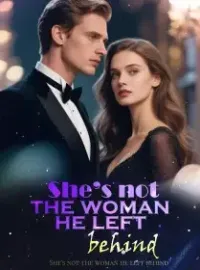 She’s not the woman he left behind