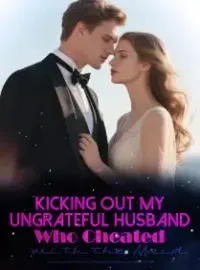 Kicking out My Ungrateful Husband Who Cheated with the Maid