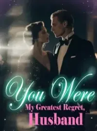 You Were My Greatest Regret, Husband