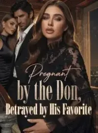 Pregnant by the Don, Betrayed by His Favorite