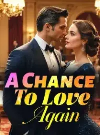 A Chance To Love Again