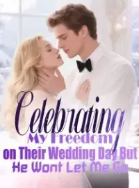 Celebrating My Freedom on Their Wedding Day But He Wont Let Me Go