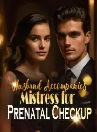 Husband Accompanies Mistress for Prenatal Checkup