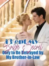 I Kept My Bride’s Secret, Only to Be Betrayed by My Brother-in-Law