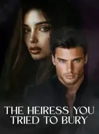 The Heiress You Tried to Bury