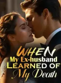 When My Ex-husband Learned of My Death