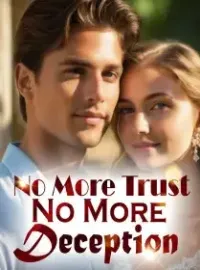 No More Trust, No More Deception