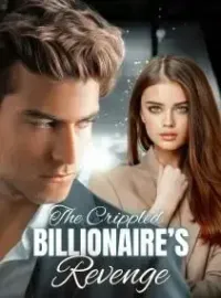 The Crippled Billionairess’s Revenge