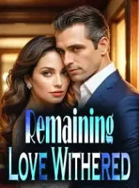 Remaining Love Withered