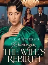 The Mistress's Revenge, The Wife's Rebirth