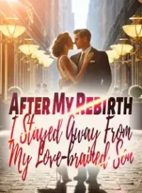 After My Rebirth, I Stayed Away From My Love-brained Son
