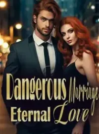 Dangerous Marriage, Eternal Love