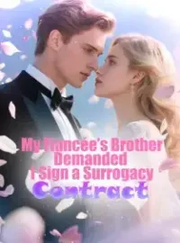 My Fiancée’s Brother Demanded I Sign a Surrogacy Contract