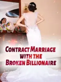 Contract Marriage with the Broken Billionaire