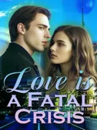 Love is a Fatal Crisis