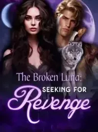 The Broken Luna: Seeking for Revenge