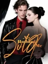 My Husband Sold Me