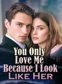 You Only Love Me Because I Look Like Her