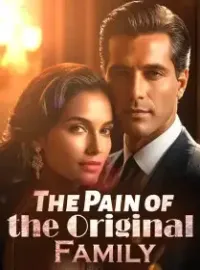 The Pain of the Original Family
