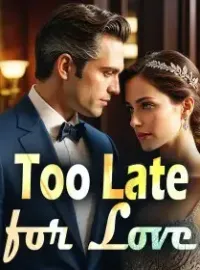 Too Late for Love
