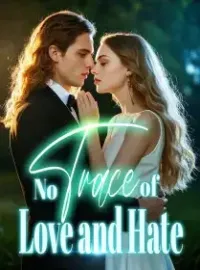 No Trace of Love and Hate