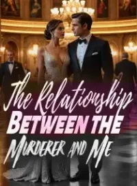 The Relationship Between the Murderer and Me