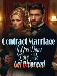 Contract Marriage: If You Don't Love Me, Get Divorced!
