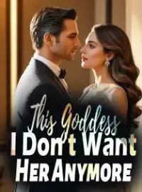 This Goddess, I Don't Want Her Anymore