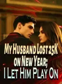 My Husband Lost 25K on New Year; I Let Him Play On