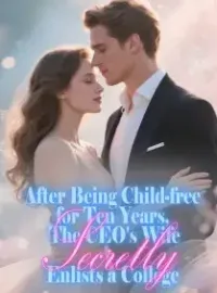 After Being Child-free for Ten Years, The CEO's Wife Secretly Enlists a College