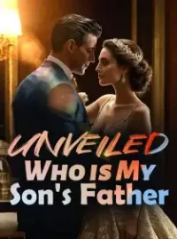 Unveiled: Who is My Son's Father?