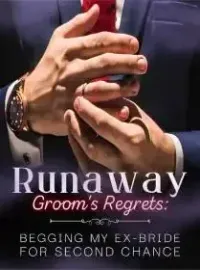 Runaway Groom's Regrets: Begging My Ex-Bride For Second Chance