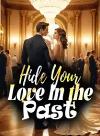 Hide Your Love In the Past