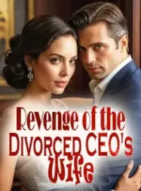 Revenge of the Divorced CEO's Wife