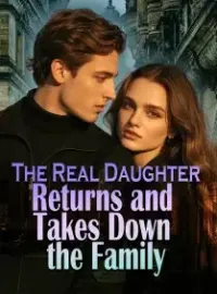 The Real Daughter Returns and Takes Down the Family