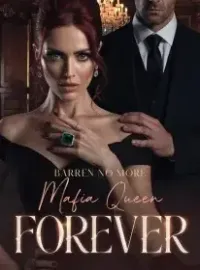 Barren No More, Mafia Queen Forever