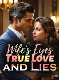 Wife's Eyes: True Love and Lies