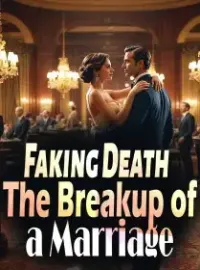 Faking Death: The Breakup of a Marriage