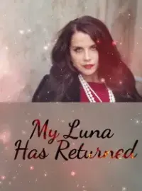 My Luna Has Returned