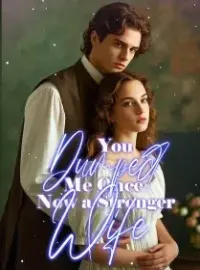 You Dumped Me Once, Now a Stronger Wife