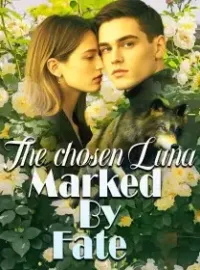 The chosen Luna; Marked By Fate