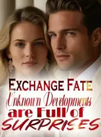 Exchange Fate: Unknown Developments are Full of Surprises