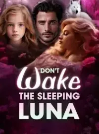 Don't Wake the Sleeping Luna