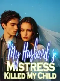 My Husband’s Mistress Killed My Child