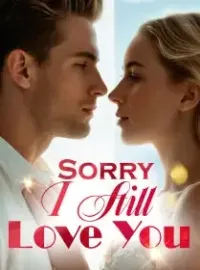 Sorry, I Still Love You